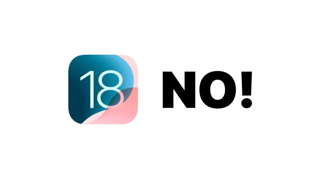 iOS 18: Ecco perché “non installarlo ora” su&nbsp;iPhone